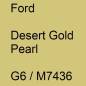 Preview: Ford, Desert Gold Pearl, G6 / M7436.